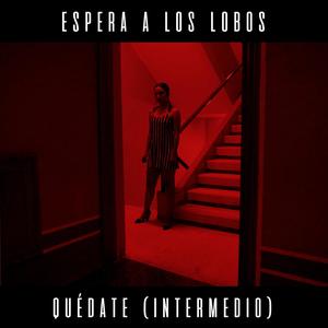 Quédate(INTERMEDIO)