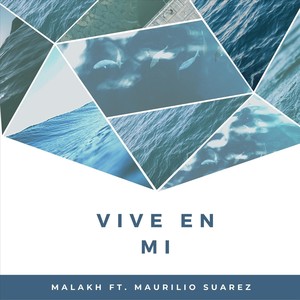 Vive en Mi(feat. Maurilio Suárez)