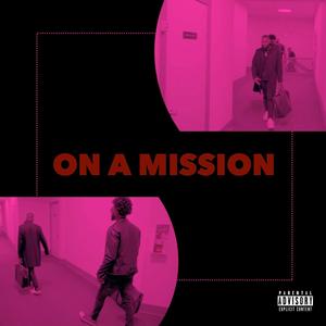 On A Mission (feat. Evsy) [Explicit]