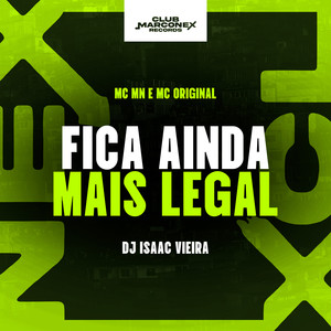 Fica Ainda Mais legal (Explicit)