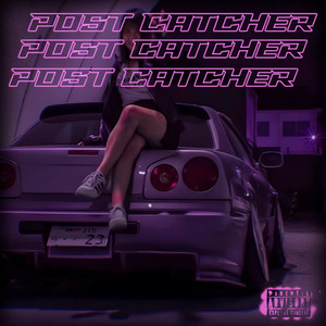 POST CATCHER (Explicit)