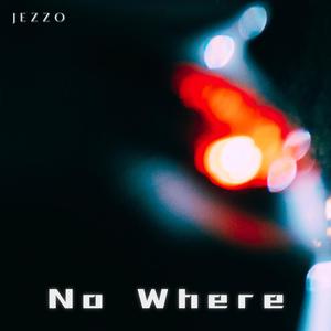 No Where (Explicit)