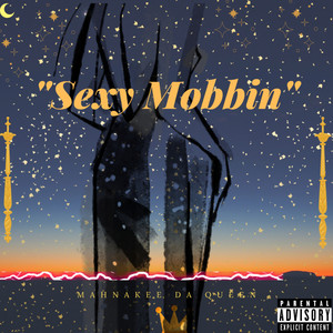 Sexy Mobbin (Explicit)