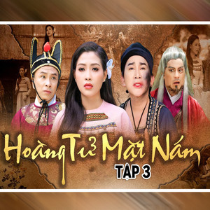 Tập 3 - Hoàng Tử Mặt Nám