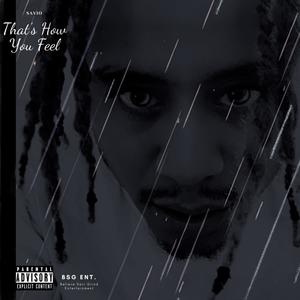 That's How You Feel (Explicit)