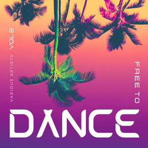 Free To Dance, Vol. 2