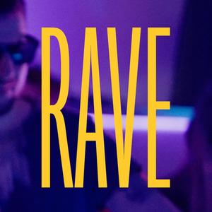 RAVE (feat. Yemi Nudno) (Explicit)