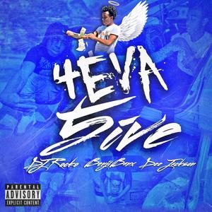 4Eva5ive (feat. Benji Banx & Dee Jackson) [Explicit]