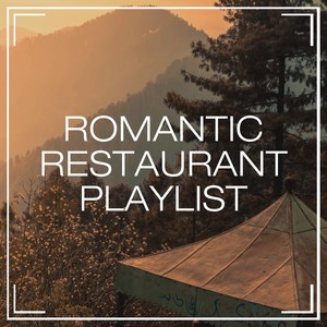 Romantic Restaurant Playlist