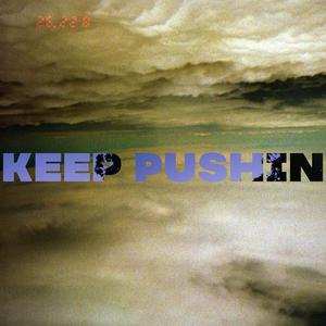 Keep Pushin (Explicit)