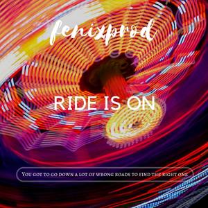 Fenixprod - Ride is On