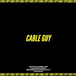Cable Guy (Explicit)