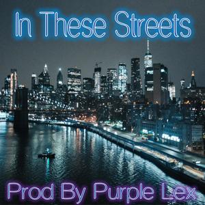 In These Streets (Explicit)