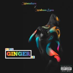 She Dae Ginger Me (Explicit)