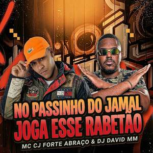No Passinho Do Jamal - Joga Esse Rabetão
