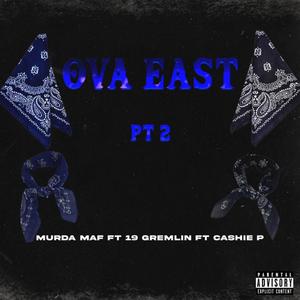 Ova East Pt. 2 (Explicit)