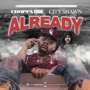 Already (feat. City Shawn) [Explicit]