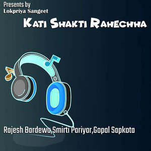 Kati Shakti Rahechha