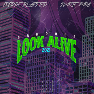 Look Alive 2021 Sandnes (Explicit)