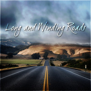 Long and Winding Roads (Explicit)