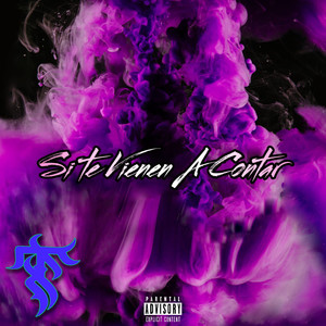 Si Te Vienen a Contar (Explicit)
