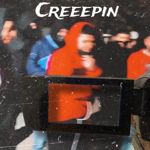 Creepin (feat. Chino) [Explicit]