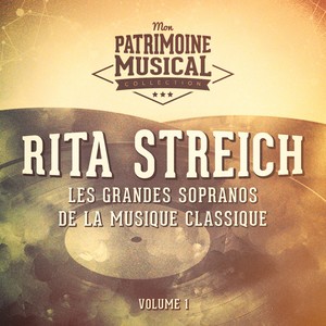 Les grandes sopranos de la musique classique : Rita Streich, Vol. 1