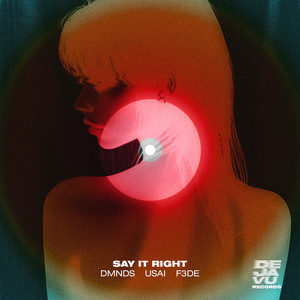 Say It Right (Extended Mix)