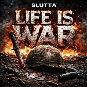 Life Is War (Explicit)