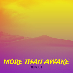 More Than Awake