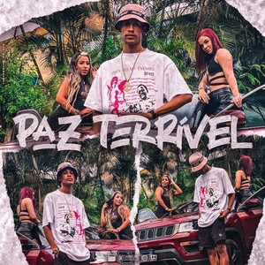 PAZ TERRÍVEL (Explicit)