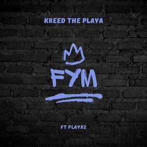 FYM (feat. PlayX2) [Explicit]