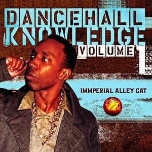 Dancehall Knowledge, Vol. 1