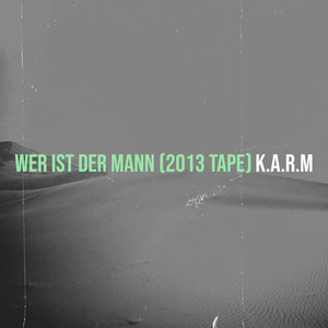 Wer Ist Der Mann (2013 Tape) [Explicit]