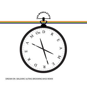 Dream On (Balearic Ultras Brooking bassRemix)