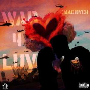 War 4 Luv (Explicit)