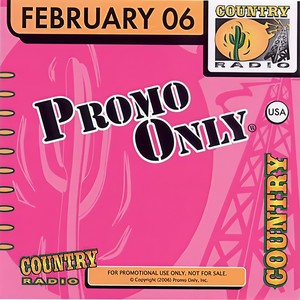 Promo Only Country Radio February 2006