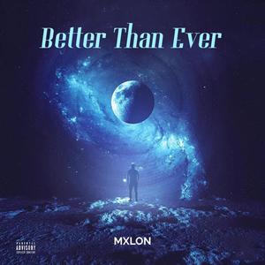 Better Than Ever (Explicit)