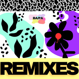 BA/PA REMIXES