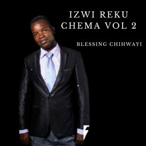 Izwi Reku Chema, Vol. 2