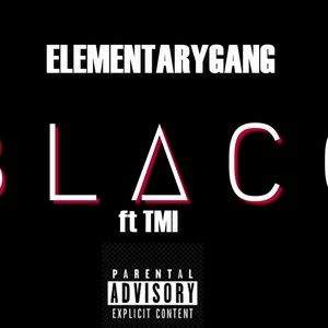 Elementarygang_ Blacc (feat. TMI) (Explicit)