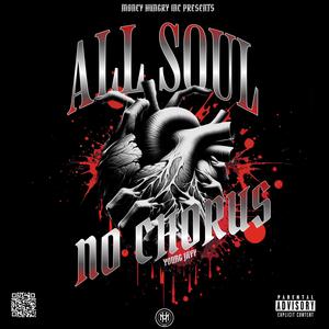 All Soul No Chorus (Explicit)