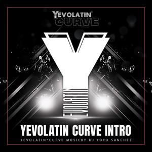 Yevolatin Curve Intro