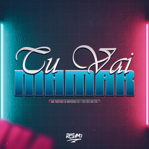 Tu Vai Mamar (Explicit)