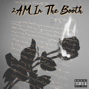 2 Am In The Booth (Explicit)