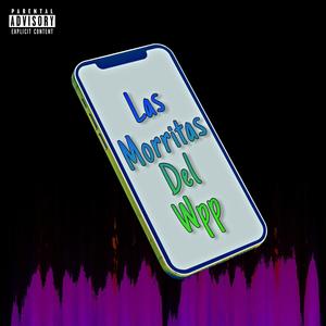 LAS MORRITAS DEL WPP (feat. FUENTES, MI K & CARLOS IÑIGUEZ) [Explicit]