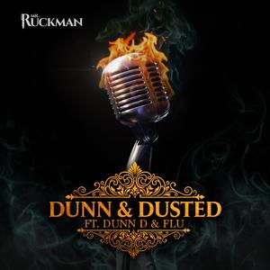 Dunn & Dusted (feat. Dunn D & Flu) (Explicit)