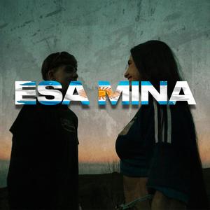 ESA MINA (Explicit)