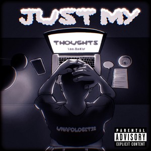 Just my thoughts (freestyle) [feat. Tuji] [Explicit]