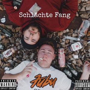 Schlächte Fang (Explicit)